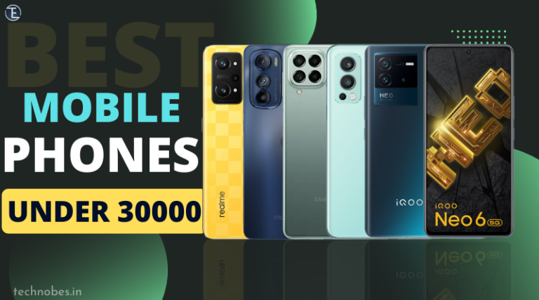 Best mobile phones under 30,000(Dec2022)-technobes-technobes.in