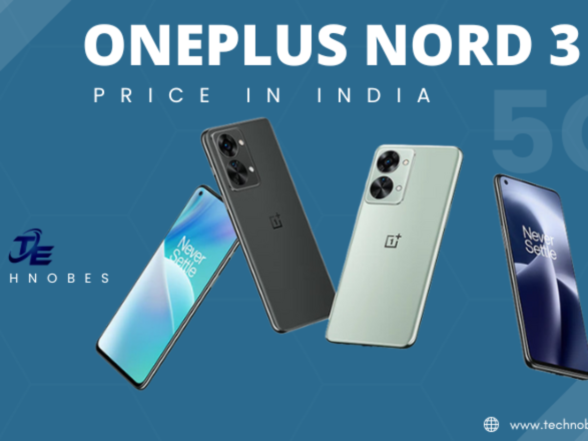 OnePlus Nord 3 Release Date, Price and Specs - Tech Advisor